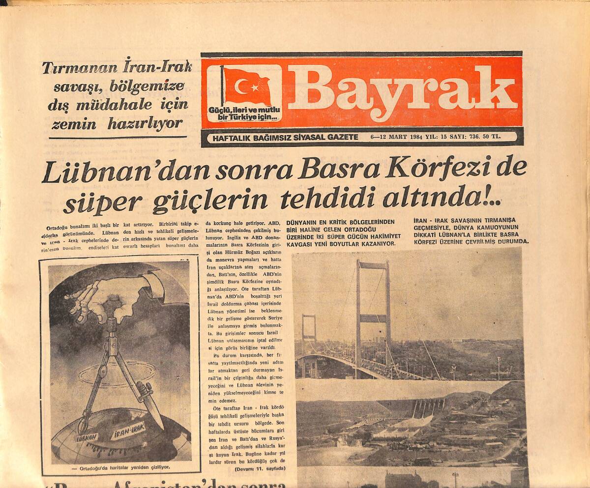 Bayrak Gazetesi 6-12 Mart 1984 - Lübnan'dan Sonra Basra Körfezi de Süper Güçlerin Tehdidi Altında GZ161317 - 1