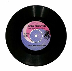 Bayram Durmaztuna - Dünya Bir Meyhanedir / Son Kadehte Bitti Artık Plak (10/7) PLK19835 - 1