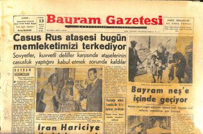 Bayram Gazetesi 13 Mayıs 1956 - Üsküdar Amerikan Kız Koleji Talebeleri de Grev Yapıyor - Casus Rus Ataşesi Bugün Memleketimizi Terkediyor GZ119787 - 1