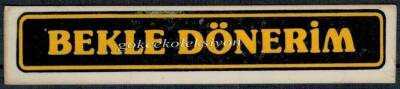 Bekle Dönerim Yazılı Çıkartma Aksesuarı AKS165 - 2