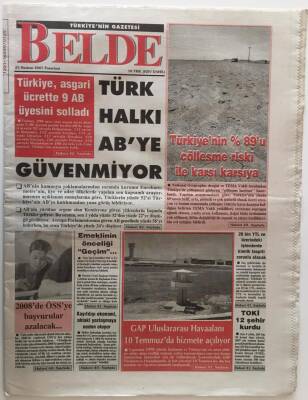 Belde Gazetesi 25 Haziran 2007 - Türk Halkı ABye Güvenmiyor , Emekliliğin Önceliği Geçim GZ28065 - 1