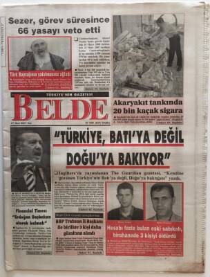 Belde Gazetesi 27 Mart 2007 - Türkiye , Batıya Değil Doğuya Bakıyor GZ28059 - 1