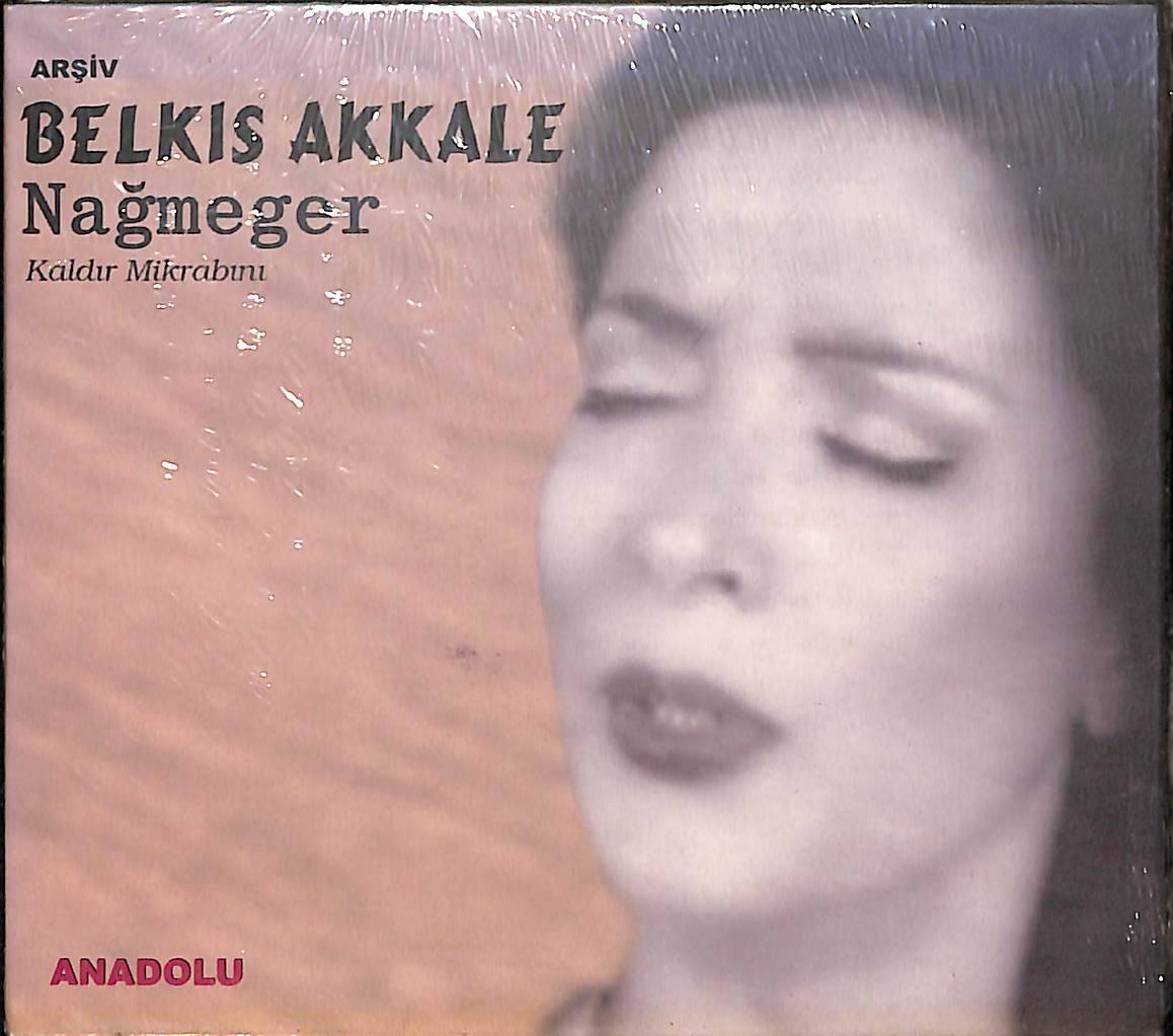 Belkıs Akkale Nağmeger & Kaldır Mikrabını CD (Sıfır) CD5595 - 1