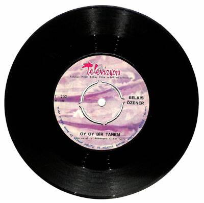 Belkıs Özener - Oy Oy Bir Tanem / Ne Talihsiz Başım Var Plak (10/7) PLK20016 - 1