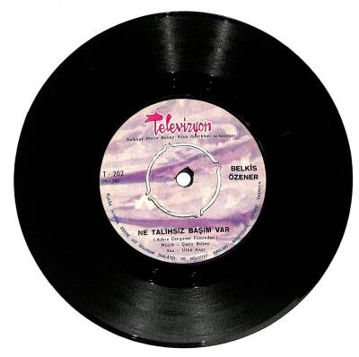Belkıs Özener - Oy Oy Bir Tanem / Ne Talihsiz Başım Var Plak (10/7) PLK20016 - 2