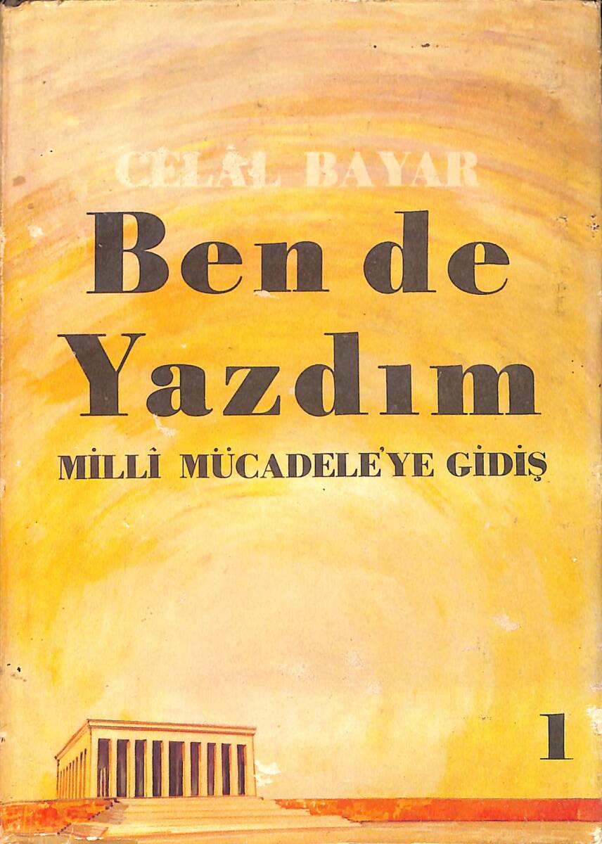 Ben de Yazdım (Milli Mücadeleye Gidiş) 1. Cilt NDR94151 - 1