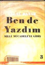 Ben de Yazdım (Milli Mücadeleye Gidiş) 3. Cilt NDR94155 - Gökçekoleksiyon