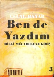 Ben de Yazdım , Milli Mücadeleye Gidiş Cilt 3 NDR79223 - Gökçekoleksiyon