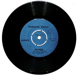 Kamuran Akkor – Reyhan & Laleler 45'lik Plak (10/7.5) PLK27250 - Gökçekoleksiyon