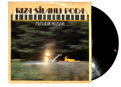 Rıza Silahlı Poda – Mutluluk Rüzgarı LP PLAK (10/8.5) (VG++) PLK26471 - Gökçekoleksiyon