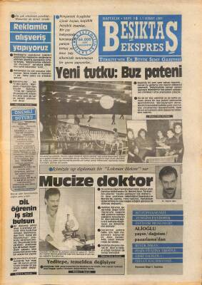 Beşiktaş Ekspres Gazetesi 1-7 Şubat 1987 - Yeni Tutku Buz Pateni - 36 Yıllık Ocak Yıldız Spor Kulübü GZ119196 - 1