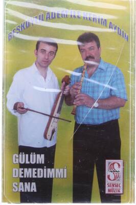 Beşköylü Adem İle Kerim Aydın - Gülüm Demedim Mi Sana Kaset KST7680 - 3