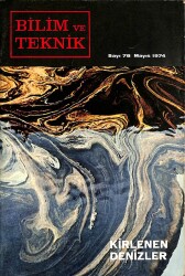 BİLİM VE TEKNİK AYLIK POPÜLER DERGİ - SAYI78 MAYIS 1974 DRG1326 - Gökçekoleksiyon