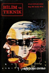 BİLİM VE TEKNİK AYLIK POPÜLER DERGİ - SAYI85 - ARALIK 1974 DRG1322 - Gökçekoleksiyon