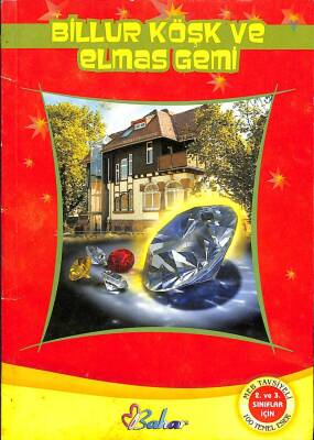 BİLLUR KÖŞK VE ELMAS GEMİ (Birinci Basım) KTP479 - 1
