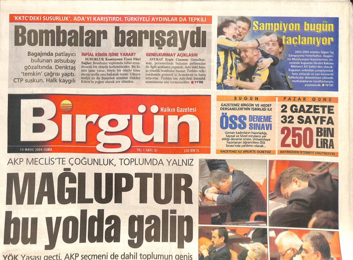 Birgün Gazetesi 14 Mayıs 2004 - AKP Mecliste Çoğunluk Mecliste Yalnız - 2003-2004 Şampiyonu Fenerbahçe - Claudia Roth'un Çocuk Sevgisi GZ137758 - 1