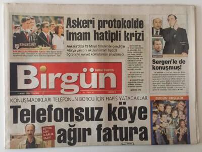 Birgün Gazetesi 20 Mayıs 2004 - Telefonsuz Köye Ağır Fatura , Askeri Protokolde İmam Hatipli Krizi GZ28273 - 1