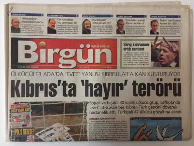 Birgün Gazetesi - 27 Nisan 2004 - Ülkücüler Adada Evet Yanlısı Kıbrıslılara Kan Kusturuyor Kıbrısta Hayır Terörü GZ25385 - 1