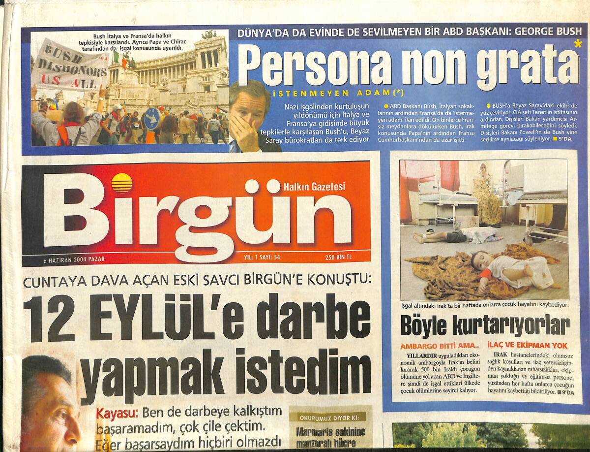 Birgün Gazetesi 6 Haziran 2004 - Saraçhane'den Tek Ses: Gelme Bush - İstanbul'da Bir Avare GZ3836 - 1