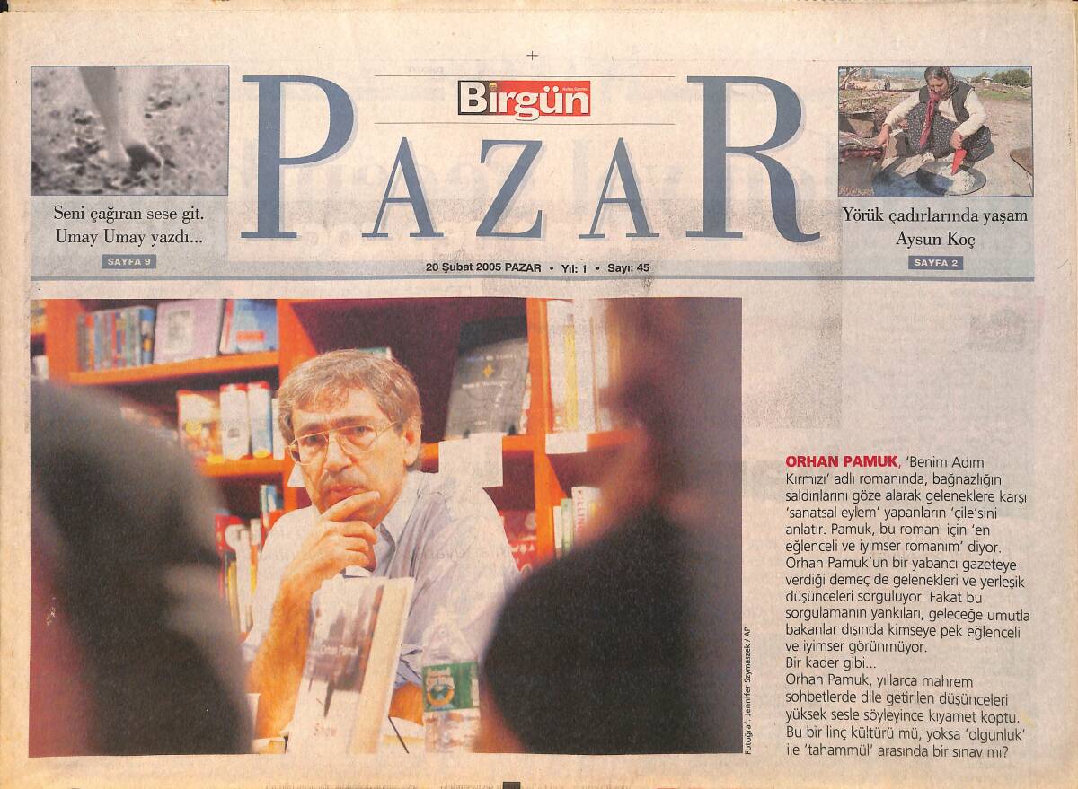Birgün Gazetesi Pazar Eki 20 Şubat 2005 - Yörük Çadırlarında Yaşam - Orhan Pamuk, Benim Adım Kırmızı Adlı Romanı GZ158964 - 1