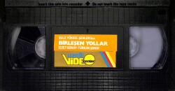Birleşen Yollar – Orijinal VHS Kaset (İkinci El) * Uzelli Video Center - Türkan Şoray, İzzet Günay, Salih Güney, Semih Sergen - 1970 Yapım * VHS49 - 2