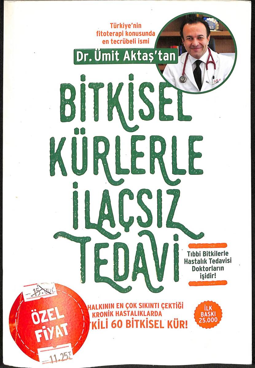 Bitkisel Kürlerle İlaçsız Tedavi Türk Halkının En Çok Sıkıntı Çektiği Kronik Hastalıklarda En Etkili 60 Bitkisel Kür NDR96723 - 1