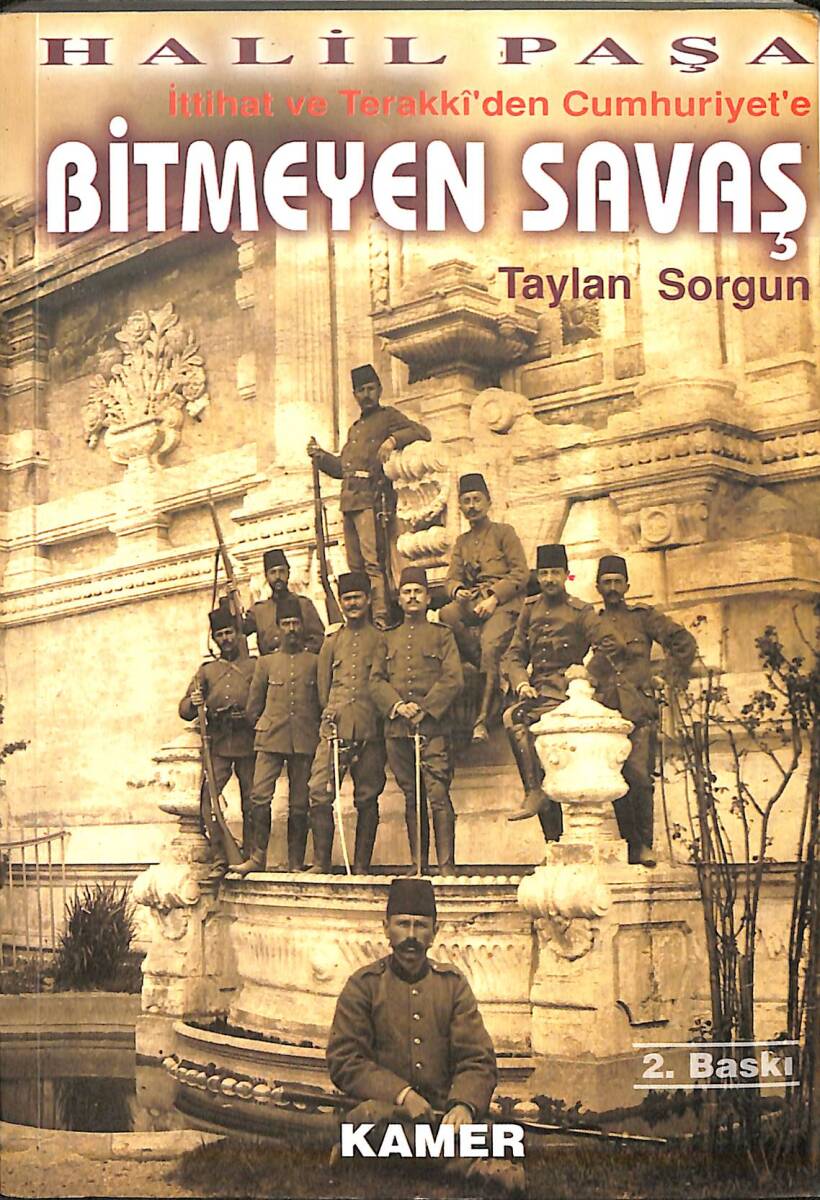 Bitmeyen Savaş / Halil Paşa İttihat ve Terakki'den Cumhuriyet'e NDR101385 - 1