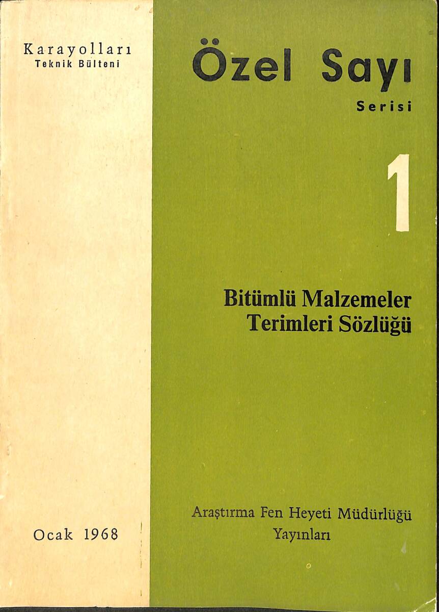 Bitümlü Malzemeler Terimler Sözlüğü - Karayolları Teknik Bülteni Özel Sayı Serisi 1 - Ocak 1968 NDR98957 - 1