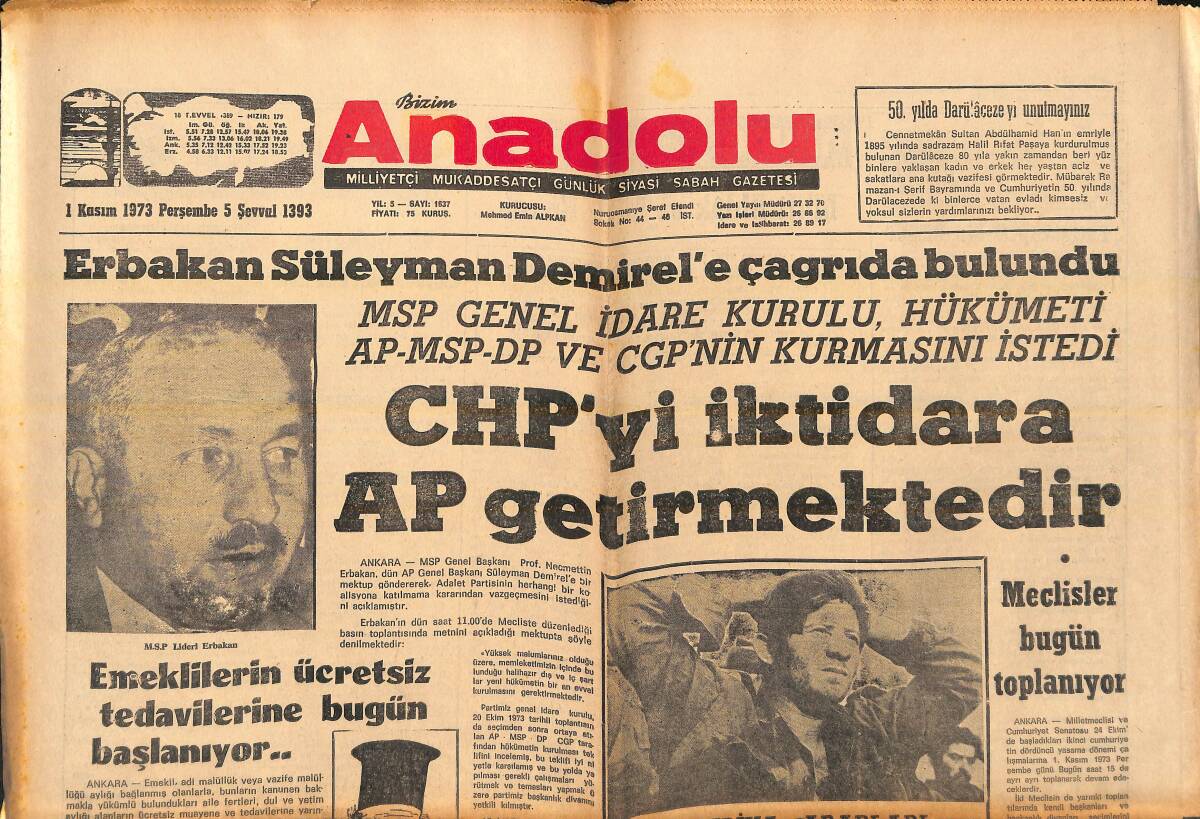 Bizim Anadolu Gazetesi 1 Kasım 1973 - CHP'Yİ İktidara AP Getirmektedir - Emeklilerin Ücretsiz Tedavilerine Bugün Başlanıyor! GZ139016 - 1