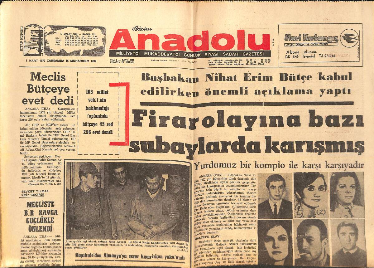 Bizim Anadolu Gazetesi 1 Mart 1972 - Firar Olayına Bazı Subaylarda Karışmış - Meclis Bütçeye Evet Dedi! GZ138848 - 1