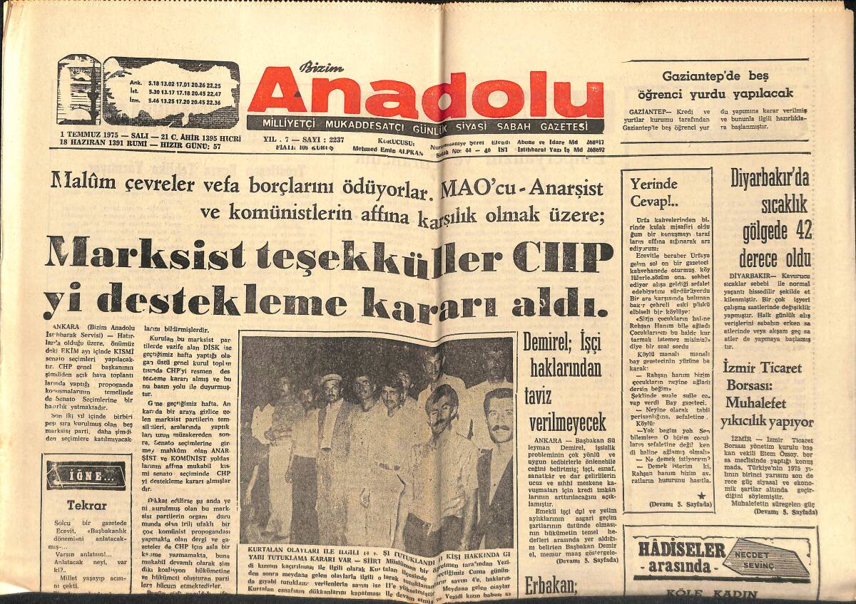 Bizim Anadolu Gazetesi 1 Temmuz 1975 - Marksist Teşekküller CHP Destekleme Kararı Aldı - Demirel: İşçi Haklarından Taviz Verilmeyecek! GZ138888 - 1