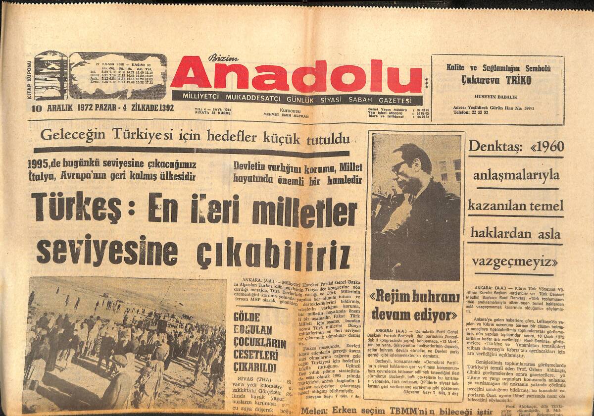 Bizim Anadolu Gazetesi 10 Aralık 1972 - Türkeş : En İleri Milletler Seviyesine Çıkabiliriz GZ140830 - 1