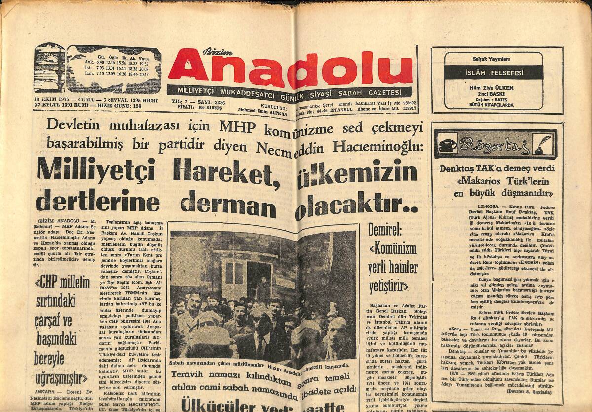 Bizim Anadolu Gazetesi 10 Ekim 1975 - Milliyetçi Hareket, Ülkemizin Dertlerine Ferman Olacaktır - Ülkücüler 7 Saatte Şişli'de Cami Yaptı GZ140731 - 1