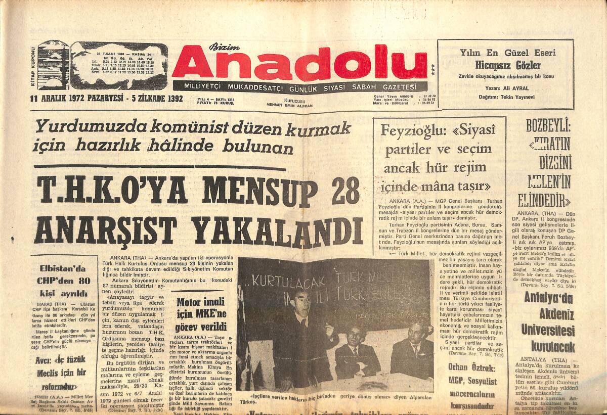 Bizim Anadolu Gazetesi 11 Aralık 1972 - Türkeş : İşçilere Verilen Haklardan Dönüşü Olamaz - T.H.K.O'ya Mensup 28 Anarşist Yakalandı GZ140831 - 1
