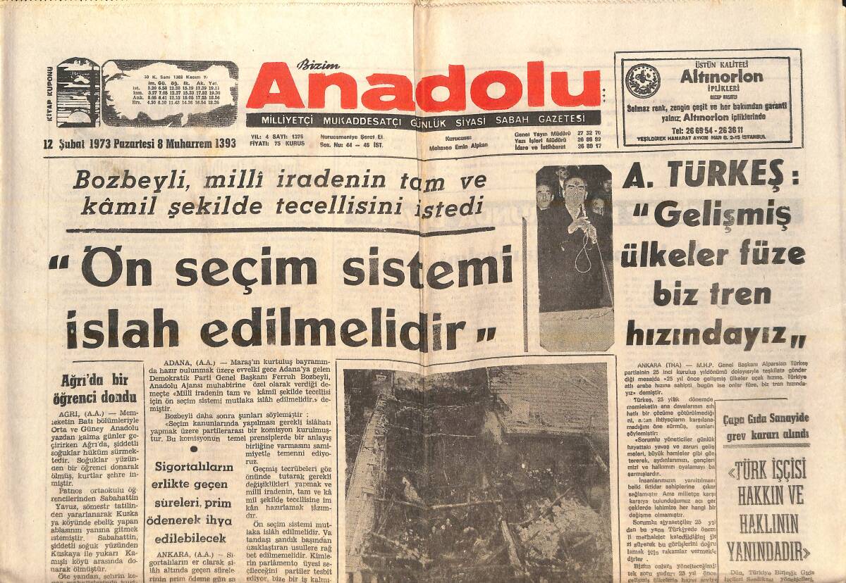 Bizim Anadolu Gazetesi 12 Şubat 1973 - Ön Seçim Sistemi İslah Edilmelidir - A. Türkeş: Gelişmiş Ülkeler Füze Biz Tren Hızındayız GZ138882 - 1