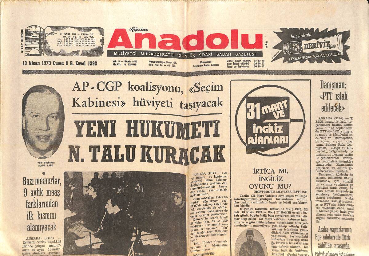 Bizim Anadolu Gazetesi 13 Nisan 1973 - Yeni Hükümeti Naim Talu Kuracak - Sandık Cinayeti Davası Başladı! GZ138850 - 1