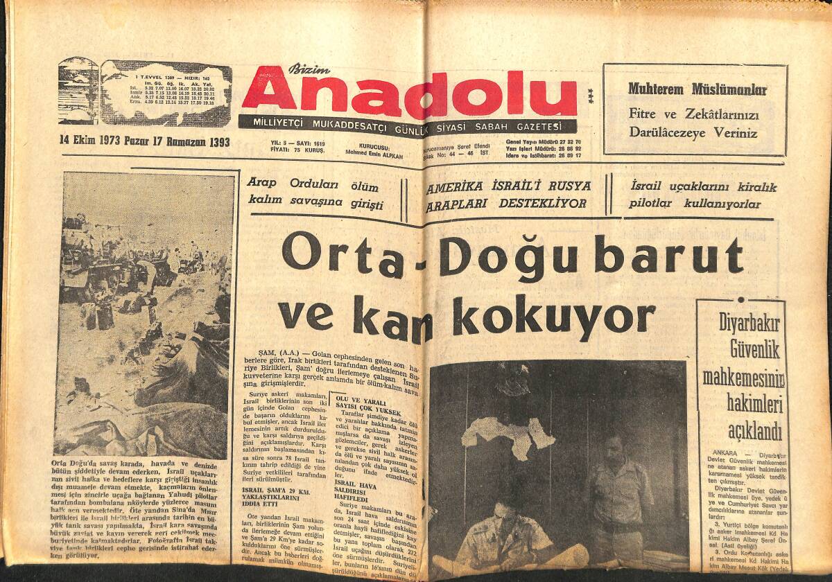 Bizim Anadolu Gazetesi 14 Ekim 1973 - Orta Doğu Barut Ve Kan Kokuyor - Suudi Arabistan, Amerika İle Diplomatik İlişkilerini Kesti GZ140756 - 1