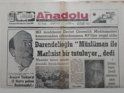 Bizim Anadolu Gazetesi - 15 Haziran 1973 - Darendelioğlu Müslüman İle Marksist Bir Tutuluyor GZ111785 - 1