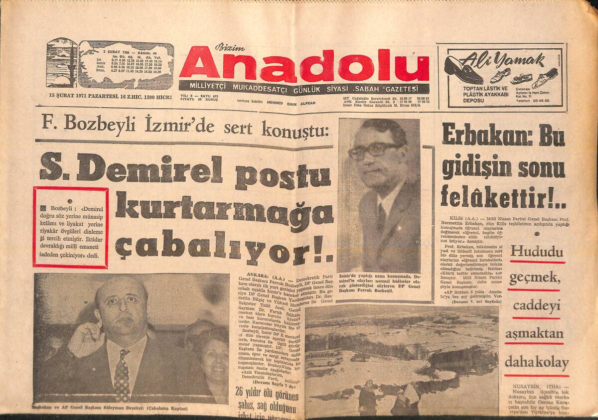 Bizim Anadolu Gazetesi 15 Şubat 1971 - S. Demirel Postu Kurtarmaya Çalışıyor - Erbakan: Bu Gidişin Sonu Felakettir GZ138790 - 1