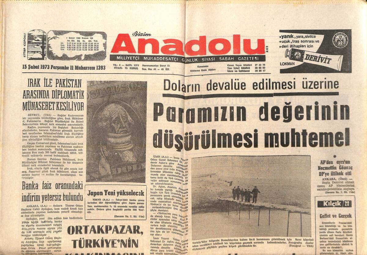 Bizim Anadolu Gazetesi 15 Şubat 1973 - Irak İle Pakistan Arasında Diplomatik Münasebet Kesiliyor - Ermeni'den Yana Çıkan Fransa'yı Protesto Ettik GZ138879 - 1