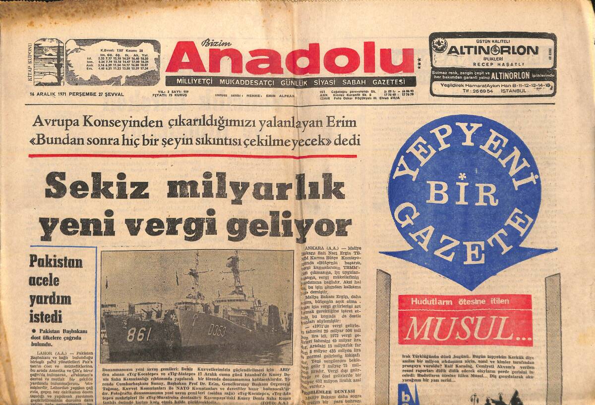 Bizim Anadolu Gazetesi 16 Aralık 1971 - Sekiz Milyarlık Yeni Vergi Geliyor - Pakistan Acele Yardım İstedi! GZ139011 - 1