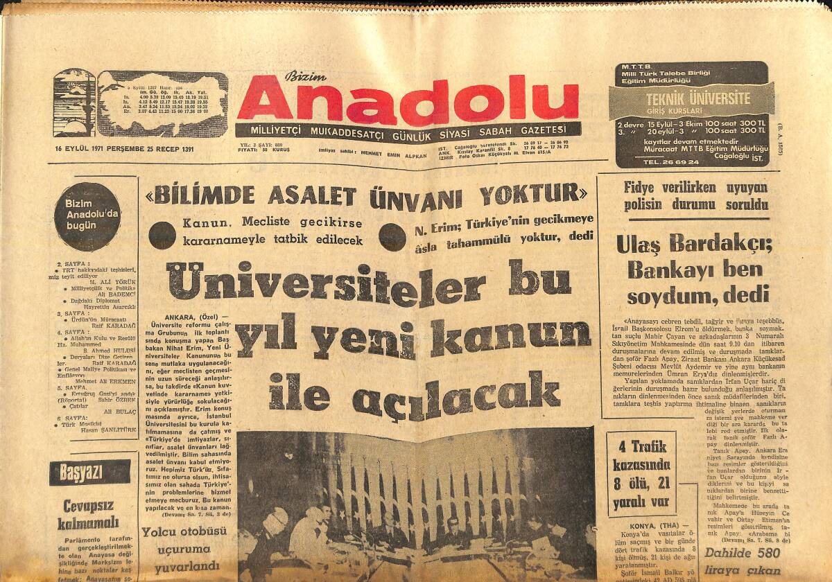 Bizim Anadolu Gazetesi 16 Eylül 1971 - Üniversiteler Bu Yıl Yeni Kanun İle Açılacak - Komünistlerin İsyanını Hindistan Tahrik Etti GZ138955 - 1
