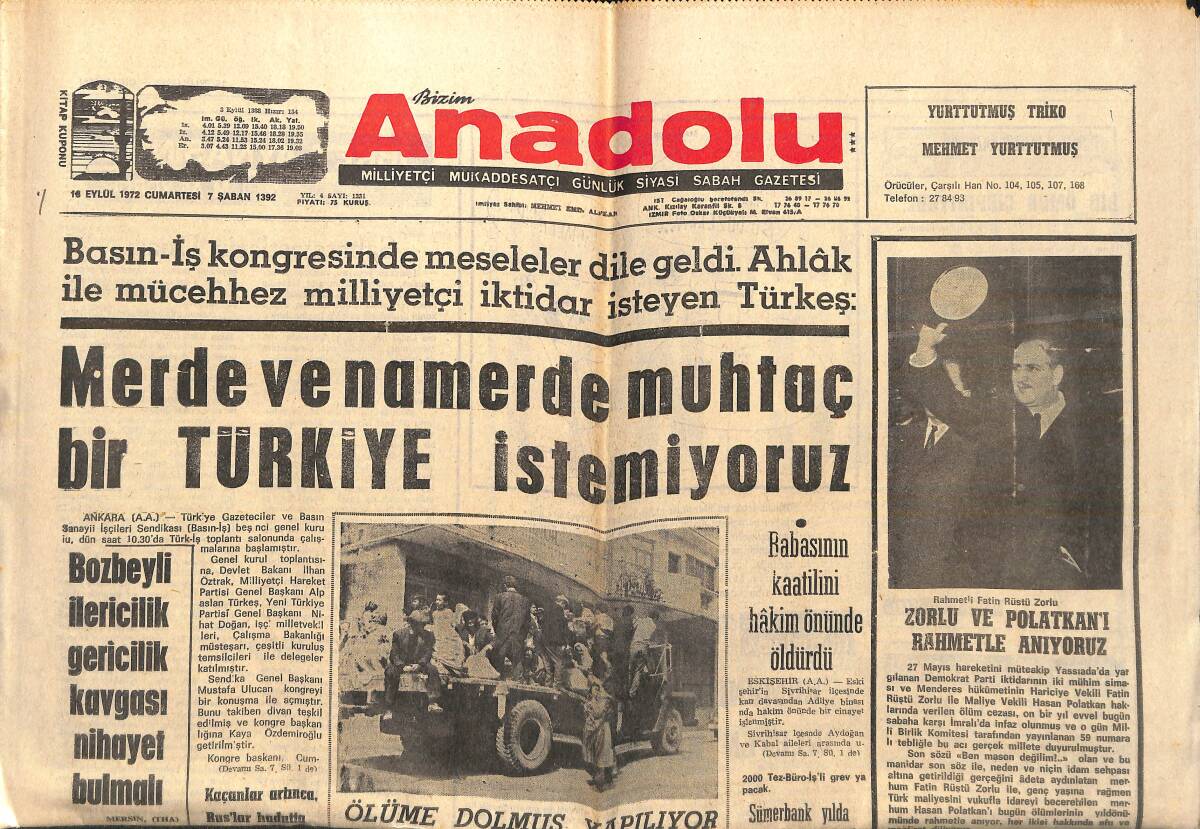 Bizim Anadolu Gazetesi 16 Eylül 1972 - Merde Ve Namerde Muhtaç Bir Türkiye İstemiyoruz - Akkülah MHP Genel Başkan Vekili Oldu! GZ139022 - 1