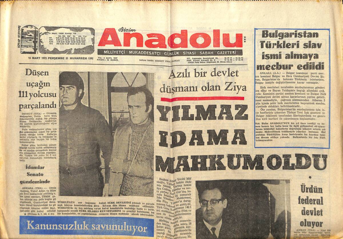 Bizim Anadolu Gazetesi 16 Mart 1972 - Ziya Yılmaz İdama Mahkum Oldu - MGP Anarşistlerden Yana Olanları Kınadı GZ149831 - 1