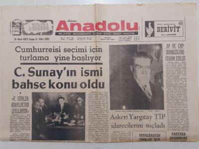 Bizim Anadolu Gazetesi - 16 Mart 1973 - Cumhurreisi Seçimi İçin Turlama Yine Başlıyor Sunayın İsmi Bahse Konu Oldu GZ111800 - 1