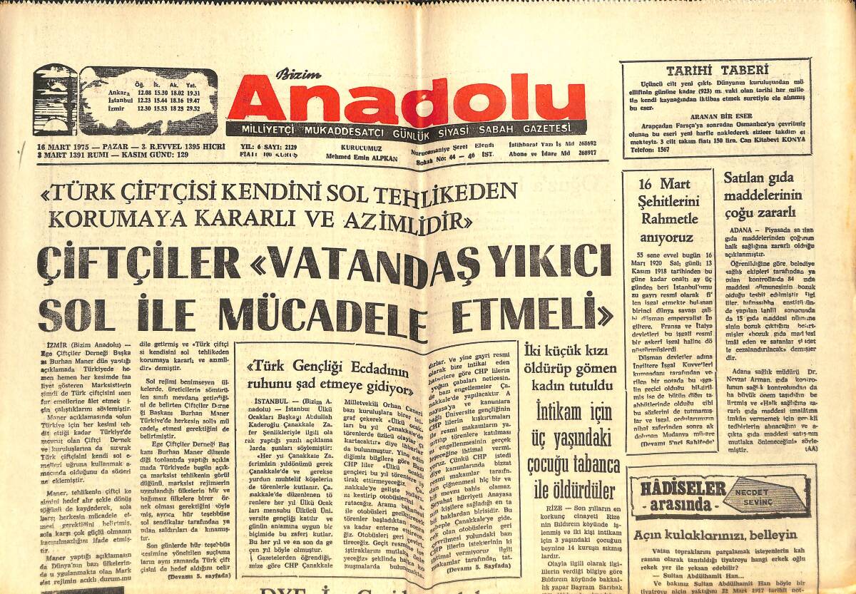 Bizim Anadolu Gazetesi 16 Mart 1975 - Çiftçiler Vatandaş Yıkıcı Sol İle Mücadele Etmeli - Meksika Cumhurbaşkanı Yaralandı! GZ144358 - 1