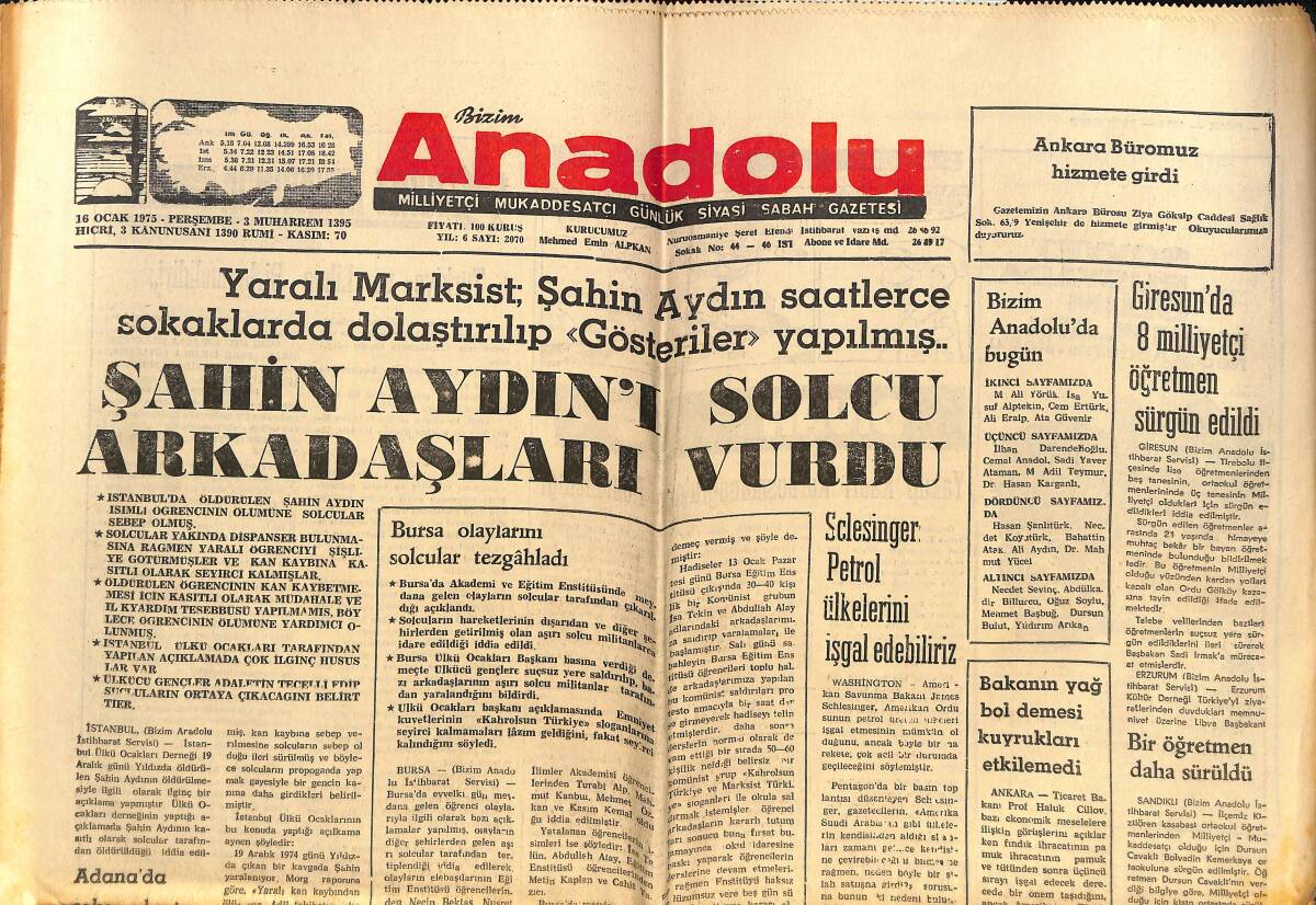 Bizim Anadolu Gazetesi 16 Ocak 1975 - Şahin Aydın'ı Solcu Arkadaşları Vurdu - Artık Türkiye'de Tanbur Metodu Var GZ146342 - 1