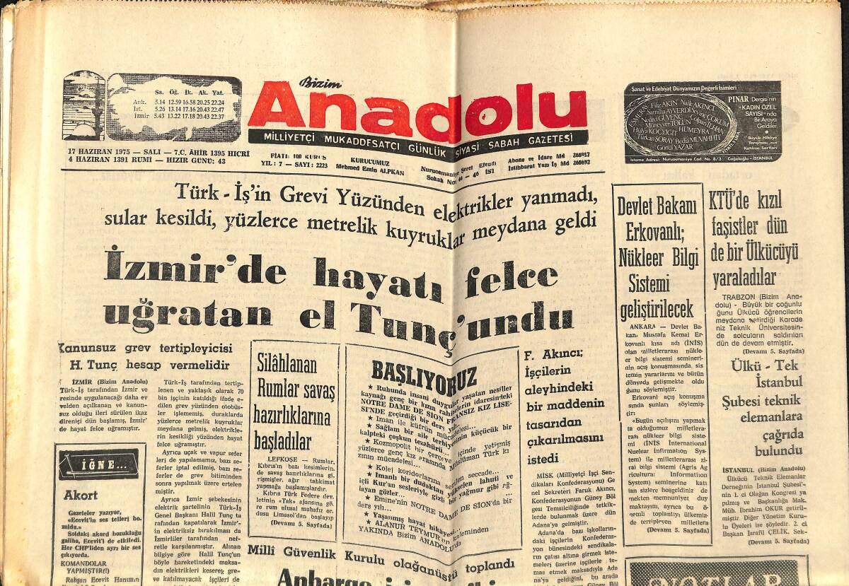 Bizim Anadolu Gazetesi 17 Haziran 1975 - İzmir'de Hayatı Felce Uğratan El Tunç'undu - KTÜ'de Kızıl Faşistler Bir Ülkücüyü Yaraladılar GZ140714 - 1