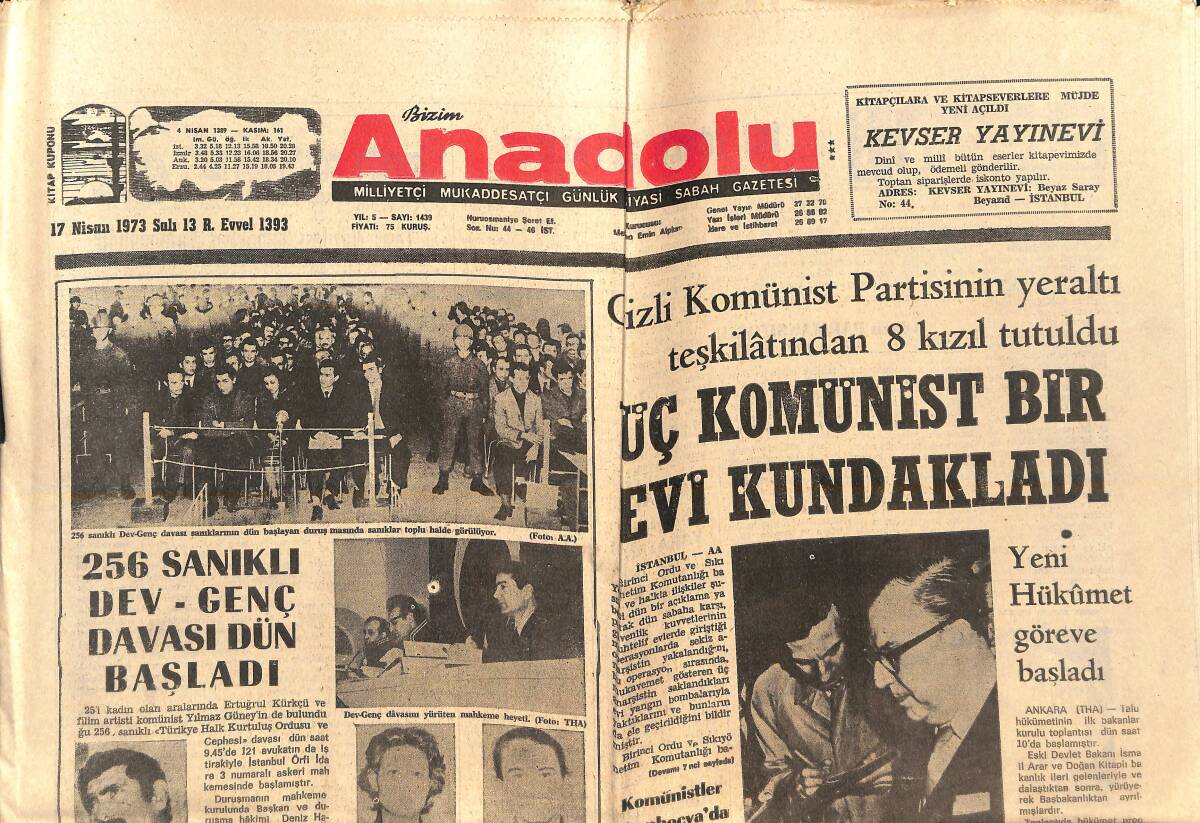 Bizim Anadolu Gazetesi 17 Nisan 1973 - Yeni Hükümet Göreve Başladı - Nüfusumuz 37,5 Milyona Ulaştı - Galatasaray'ı Liderlikten İndirmek Mucize İster GZ138901 - 1