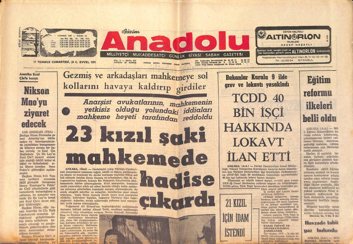 Bizim Anadolu Gazetesi 17 Temmuz 1971 - Haşhaş İşçileri Tazminat İstiyor - Nikson Mao'yu Ziyaret Edecek GZ158681 - 1